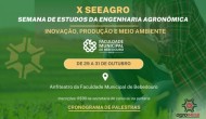 Semana de Estudos da Engenharia Agronômica traz Inovação, Produção e Meio Ambiente