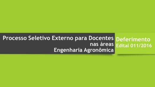 Deferimento das inscrições do Processo Seletivo edital 11/2016