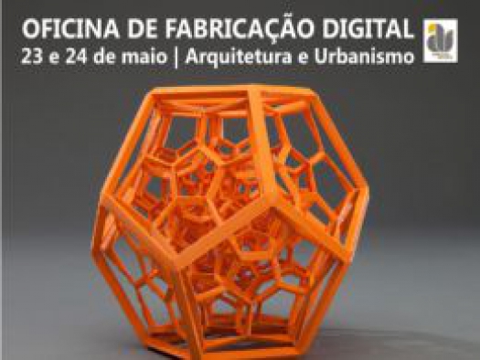 Curso de Arquitetura promove oficina de fabricação digital