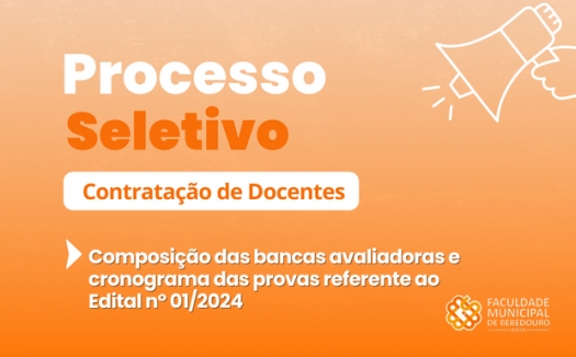 Composição das bancas avaliadoras e cronograma das provas para o Processo Seletivo Simplificado referente ao Edital nº 01/2024