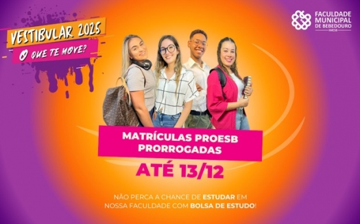 Matrículas dos aprovados no Vestibular Proesb 2025 são prorrogadas até o dia (13)