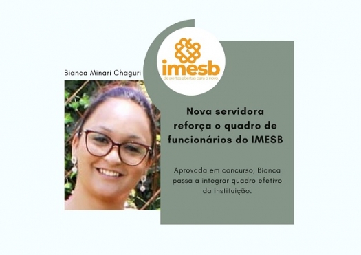 Nova servidora reforça o quadro de funcionários do IMESB