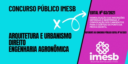 Concurso Público nº 01/2021: Homologação das inscrições e convocação dos candidatos para o sorteio do ponto da prova escrita