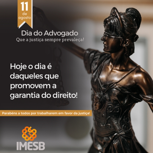 IMESB parabeniza todos os Advogados pelo seu dia!