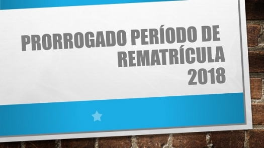 Prorrogado prazo de matrícula e rematrícula