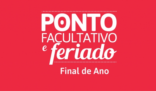 Ponto facultativo - Festividades Final de Ano