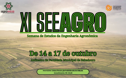 Faculdade Municipal de Bebedouro realiza a XI SEEAGRO com foco em nutrição, proteção e sustentabilidade no agronegócio