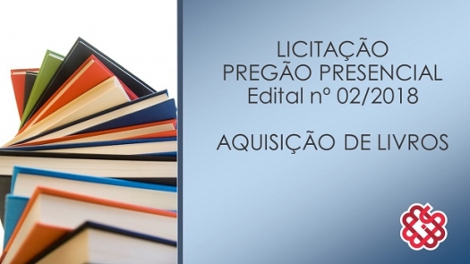 Licitação Pregão Presencial Edital 02/2018 - Aquisição de livros
