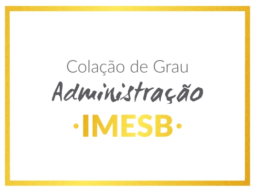 Acadêmicos de Administração colam grau nesta quinta-feira 1º de fevereiro