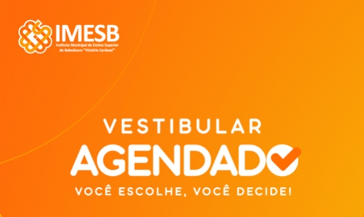 Vestibular Agendado IMESB 2023: Corra, ainda dá tempo para se inscrever!