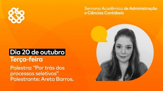 Segundo dia da Semana Acadêmica de Administração e Ciências Contábeis aborda assuntos sobre processos seletivos