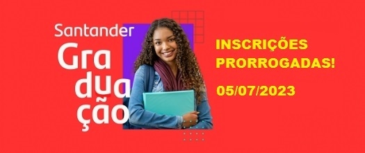 Programa de Bolsas Santander Graduação 2023 tem inscrições prorrogadas até 5 de julho