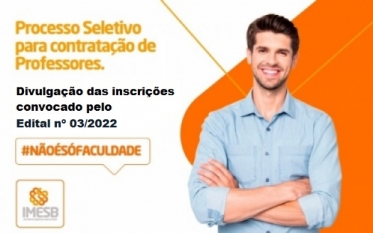 Divulgação das inscrições para o Processo Seletivo convocado pelo Edital nº 03/2022