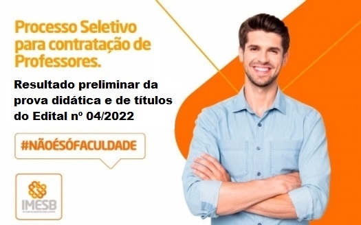 Resultado preliminar da prova didática e de títulos do Edital nº 04/2022