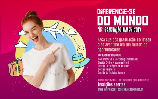 Diferencie-se do mundo! Matrículas abertas para pós-graduação do IMESB