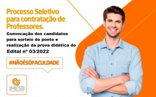 Convocação dos candidatos para sorteio do ponto e realização da prova didática do Edital nº 03/2022