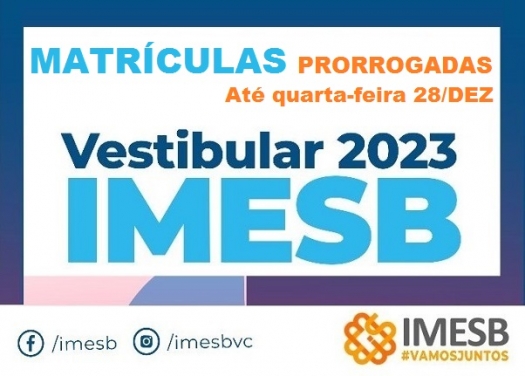 IMESB estende o prazo de matrícula dos aprovados no Vestibular 2023 até o dia 28/12