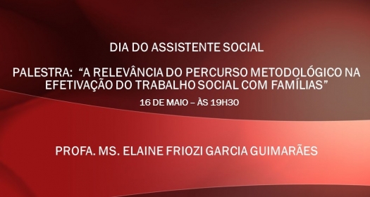 Serviço Social realiza palestra em comemoração ao dia do Assistente Social