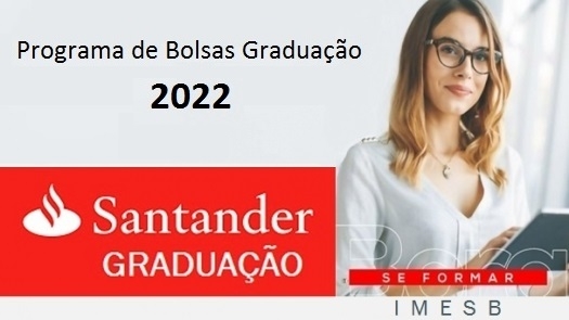 Inscrições abertas para o Programa Santander Graduação 2022