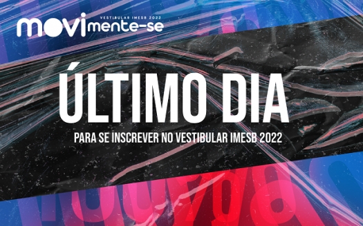 Último dia para se inscrever no Vestibular IMESB 2022