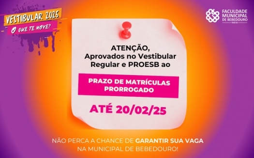 Matrículas dos aprovados no Vestibular 2025 e Proesb: Novo prazo até 20 de fevereiro