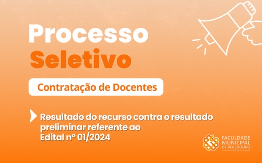 Resultado do recurso contra o resultado preliminar do Processo Seletivo Simplificado referente ao Edital nº 01/2024