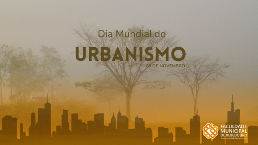 08 de novembro: Dia Mundial do Urbanismo