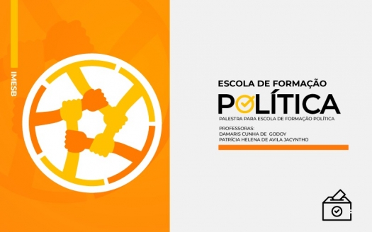Diretoras do IMESB ministram palestra na Escola de Formação Política