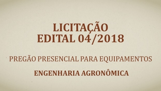 Licitação Pregão Presencial Edital 04/2018 - Equipamentos Engenharia Agronômica