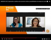 IMESB in Live | Expressões e práticas da economia criativa: possibilidades em tempos de covid