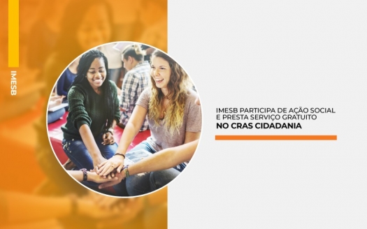 IMESB participa de ação social e presta serviço gratuito no CRAS Cidadania