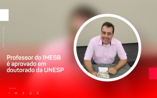 Professor do IMESB é aprovado em doutorado da UNESP
