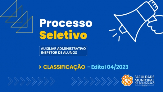 Classificação: Processo Seletivo edital 04/2023 para os cargos auxiliar administrativo e inspetor de alunos