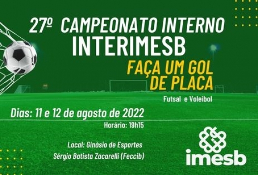 Vem aí o 27º Jogos Internos do IMESB: modalidades de futsal e voleibol