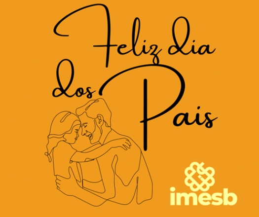 IMESB deseja a todos um Feliz Dia dos Pais!