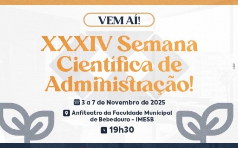 Faculdade Municipal de Bebedouro realiza Semana Científica de Administração com foco em...