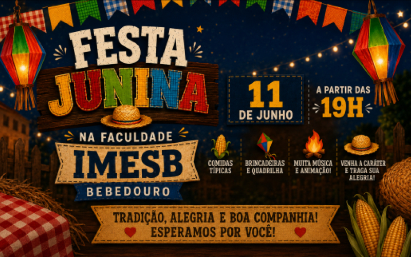 Festa Junina na Faculdade Municipal de Bebedouro terá entrada gratuita, atrações musicais, comidas...