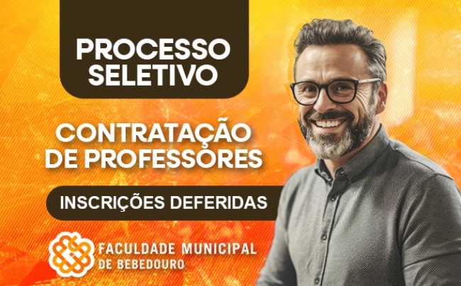 Faculdade Municipal de Bebedouro divulga inscrições deferidas referentes ao Edital nº 02/2025